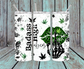 Badass High Vibes 20oz Straight Tumbler