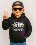 My Mom's Tattoos Are Better Than Your Moms Kids Hoodie